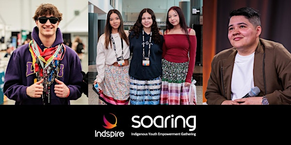 2026  Soaring: Indigenous Youth Empowerment Gathering | Halifax Convention Centre