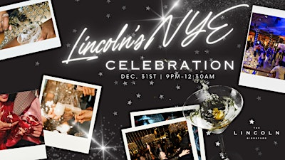 Lincoln's NYE Celebration! | The Lincoln Hotel