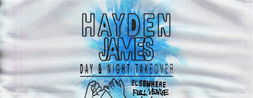 Hayden James - Day & Night Takeover | Elsewhere