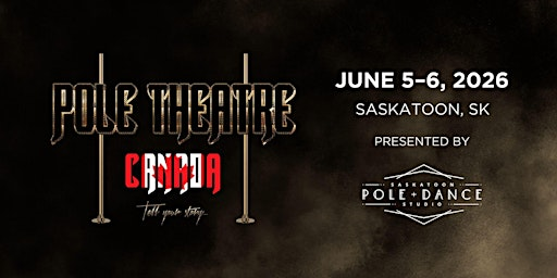 Pole Theatre Canada 2026 | Persephone Theatre