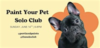 Paint Your Pet at Solo Club | The Solo Club