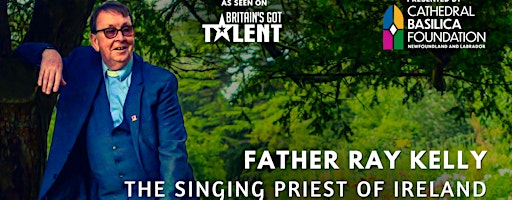 Father Ray Kelly: Live at the Cathedral Basilica | 200 Military Rd
