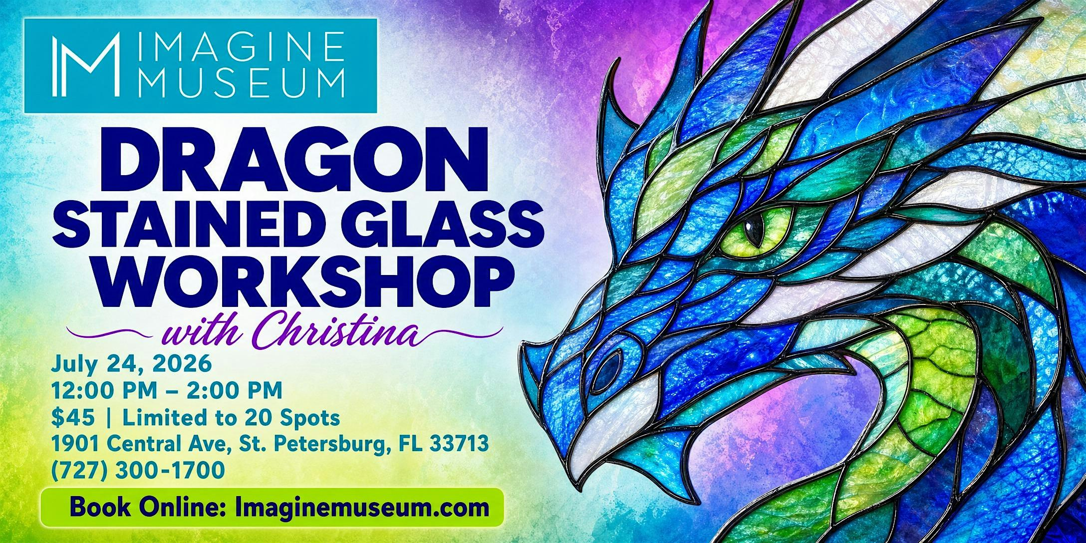 The Art of the Dragon: Stained Glass Workshop | Imagine Museum