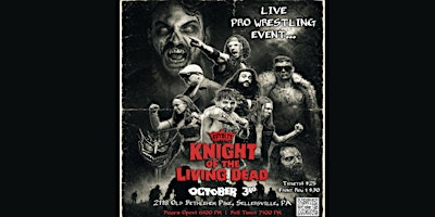 Royalty Wrestling Presents: Knight of the Living Dead | Sellersville Forrest Lodge veterans inc.