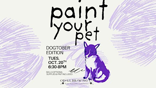 Paint Your Pet, Dogtober Edition! | Odell Brewing Company