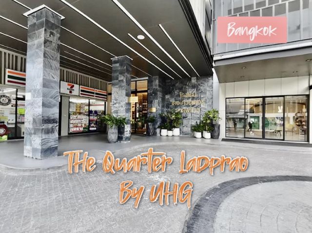The Quarter LadPrao by UHG 