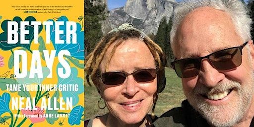 Neal Allen & Anne Lamott, Better Days: Tame Your Inner Critic | First Congregational Church