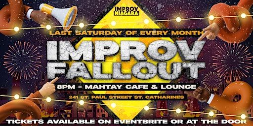 Improv Fallout End of Year Bash | Mahtay Café & Lounge