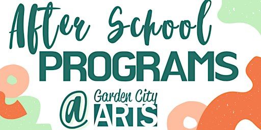 After School Programs @ GCA (Ages 6-7) | Garden City Arts