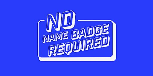No Name Badge Required (NNBR) 7 | The Lighterman