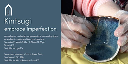 Kintsugi: embrace imperfection with the Japanese art of mending pottery | Seventeen Nineteen - Holy Trinity Church
