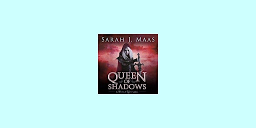Download [EPub] Queen of Shadows (Throne of Glass, #4) by Sarah J. Maas ePu | Delhi