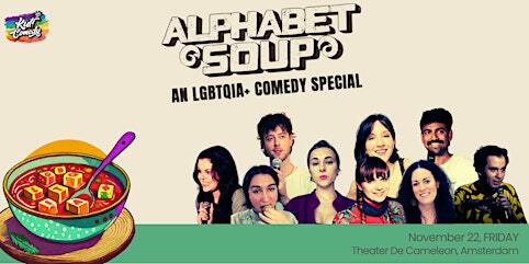 Alphabet Soup - LGBTQIA+ Comedy Special | Theater de Cameleon, Derde Kostverlorenkade, Amsterdam, Netherlands