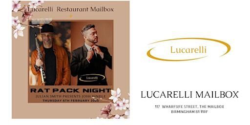 RAT PACK NIGHT - Julian Smith presents Josh Hindle at Lucarelli Mailbox | Lucarelli Restaurant Mailbox