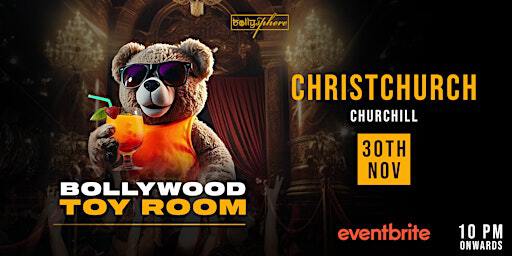 Bollywood Toy Room (Christchurch) | Churchills Tavern