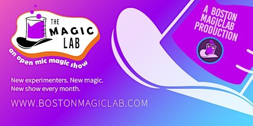The Magic Lab: Boston's Open Mic Magic Show | The Rozzie Square Theater