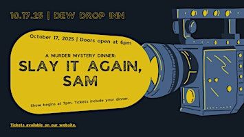 Slay It Again, Sam - A Murder Mystery Dinner | The Mill Room