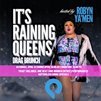 IT’S RAINING QUEENS: DRAG BRUNCH | The Point in Towson