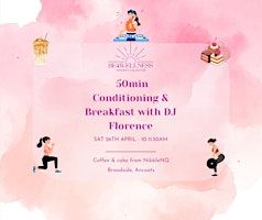 50Min Strength & Conditioning + Breakfast with DJ Florence | Broadside