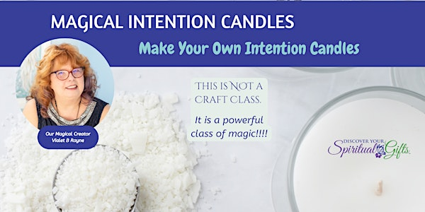 Candles of Intention: Make 4 Intention Candles | Discover Your Spiritual Gifts
