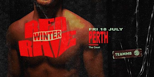 Red Rave PERTH - Fri 18th July | The Court