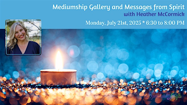 Mediumship Gallery and Messages from Spirit | Discover Your Spiritual Gifts