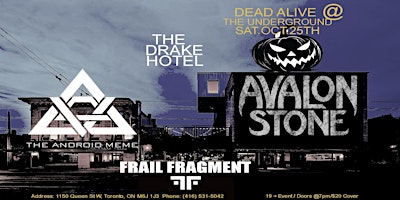 Frail Fragment @ The Drake Underground w/ Avalon Stone & The Android Meme | The Drake Hotel