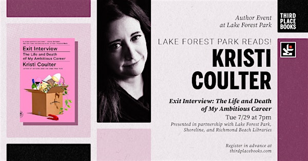 LFP Reads: Kristi Coulter presents  'Exit Interview' | Third Place Books
