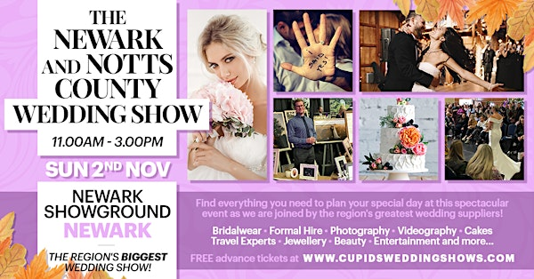 The Newark and Notts County Wedding Show | Newark and Notts Showground