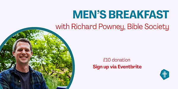 Men's Breakfast with Richard Powney | Pinner Baptist Church - Paines Lane