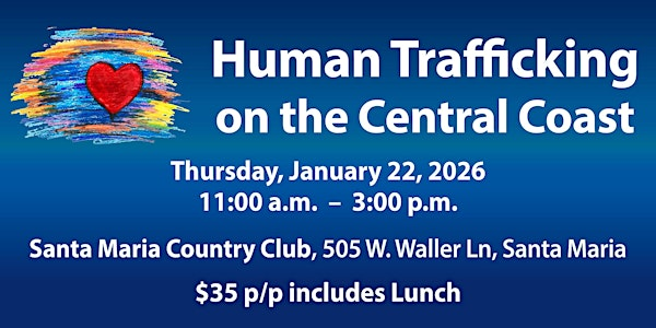 Human Trafficking on the Central Coast | Santa Maria Country Club