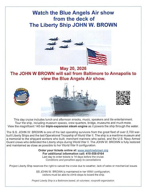 May 20, 2026 - Blue Angels Air show cruise aboard the SS JOHN W BROWN | Cruise Maryland Terminal