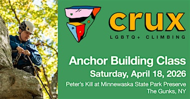 Crux LGBTQ+ Climbing - Anchor Building Basics | Peterskill At Minnewaska State Park