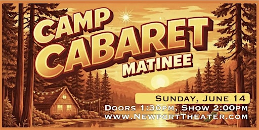 Camp Cabaret Matinee: Student Showcase | The Newport Theater