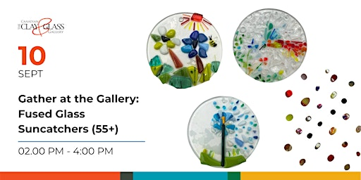Gather at the Gallery: Fused Glass Suncatcher (55+) | Canadian Clay and Glass Gallery