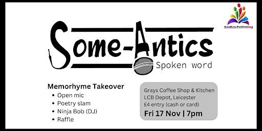 Some-Antics Spoken Word: Episode LXXVIII | Grays Coffee Shop & Kitchen