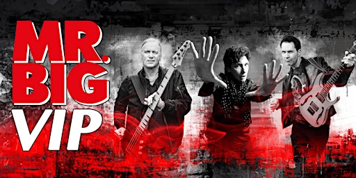 MR. BIG VIP 2024 // Mar 26 Paris, FR | Bataclan