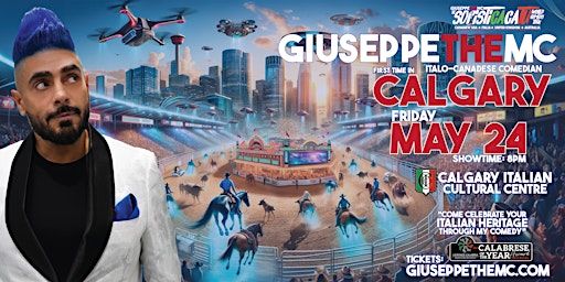 GIUSEPPETHEMC LIVE in CALGARY! -THE SOFISTICACATU WORLD COMEDY TOUR | Calgary Italian Cultural Centre