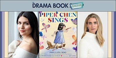 Piper Chen Sings- A Conversation With Phillipa Soo and Maris Pasquale Doran | The Drama Book Shop