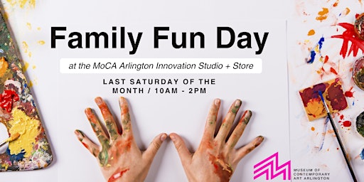 Family Fun Day at the MoCA Arlington Innovation Studio + Store | 525 14th St S