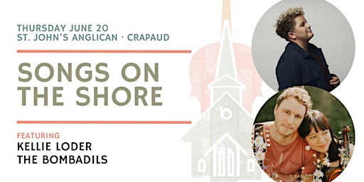 Songs on the Shore- Crapaud- $30- Festival of Small Halls | 391 Nelson St