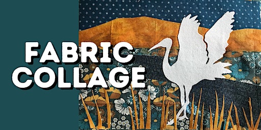 Fabric Collage Workshop | Austin Creative Reuse Center