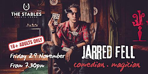 Jarred Fell Comedy Magic Tour - Live at The Stables Matakana | The Stables Events Venue & Secret Garden Leigh Road, Matakana Country Park, Matakana, New Zealand