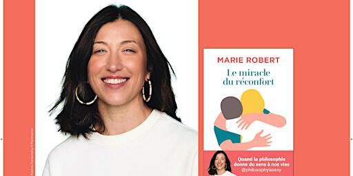 Rencontre et dédicace avec Marie Robert | Ici Librairie