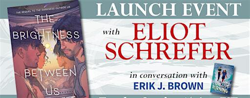 Launch | The Brightness Between Us by Eliot Schrefer | Books of Wonder