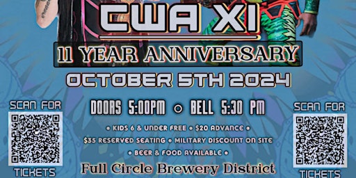 CWA XI: 11 YEAR ANNIVERSARY EVENT (LIVE WRESTLING) | Full Circle Brewing Co.