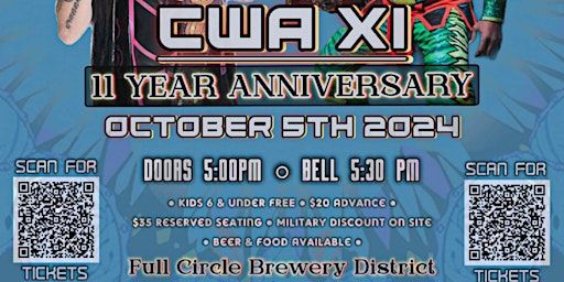 CWA XI: 11 YEAR ANNIVERSARY EVENT (LIVE WRESTLING) | Full Circle Brewing Co.