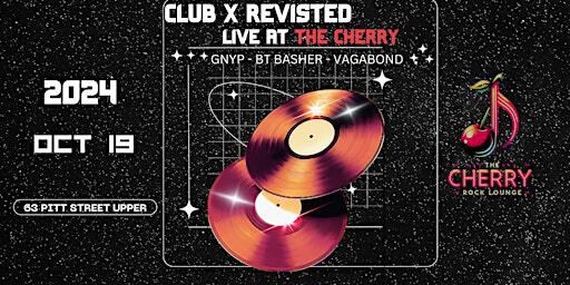 Club X Revisted | 63 Pitt St E