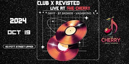 Club X Revisted | 63 Pitt St E