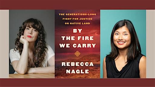 Rebecca Nagle and Wudan Yan discuss "By the Fire We Carry" | Seattle Public Library-Central Library